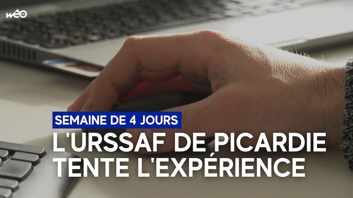 L'Urssaf de Picardie expérimente la semaine de 4 jours